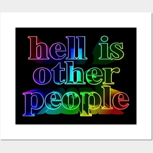 Hell Is Other People. Nihilist Slogans For Life Posters and Art